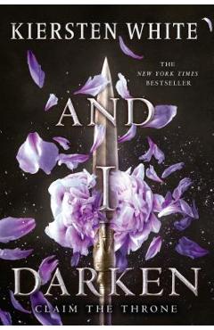 Coperta cărții 'And I Darken - Kiersten White'