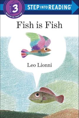 Fish Is Fish - Leo Lionni