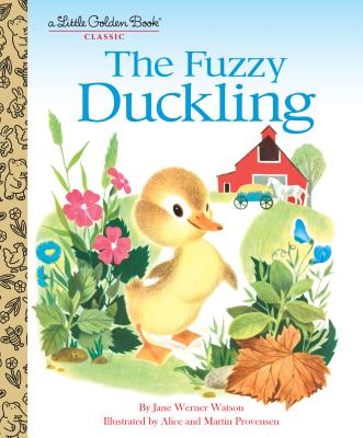 The Fuzzy Duckling - Jane Werner Watson