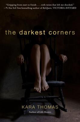 The Darkest Corners - Kara Thomas