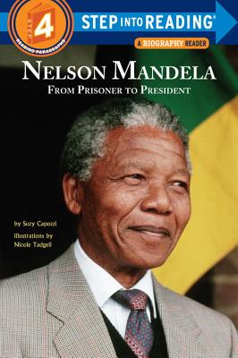 Nelson Mandela: From Prisoner to President - Suzy Capozzi