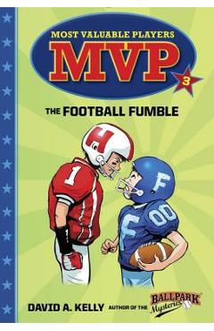Coperta cărții 'MVP #3: The Football Fumble - David A. Kelly'