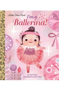 I'm a Ballerina! - Sue Fliess