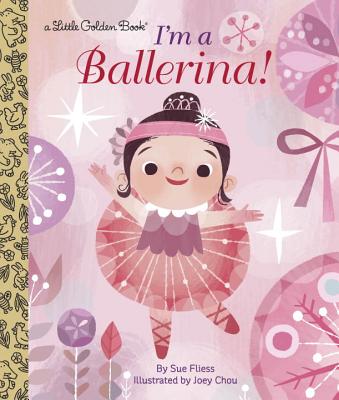 I'm a Ballerina! - Sue Fliess