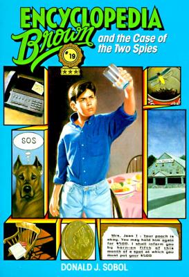 Encyclopedia Brown and the Case of the Two Spies - Donald J. Sobol