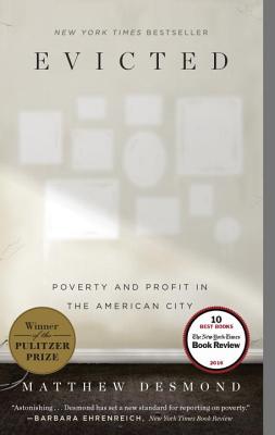 Evicted: Poverty and Profit in the American City - Matthew Desmond