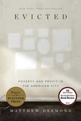 Evicted: Poverty and Profit in the American City - Matthew Desmond