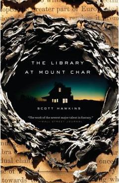 Poza produsului The Library at Mount Char - Scott Hawkins