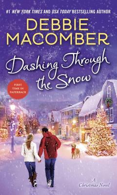 Dashing Through the Snow: A Christmas Novel - Debbie Macomber