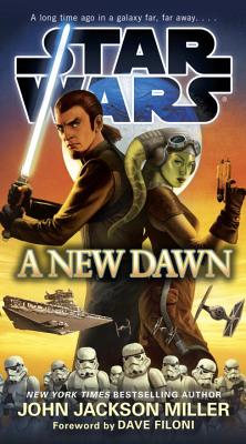 A New Dawn: Star Wars - John Jackson Miller