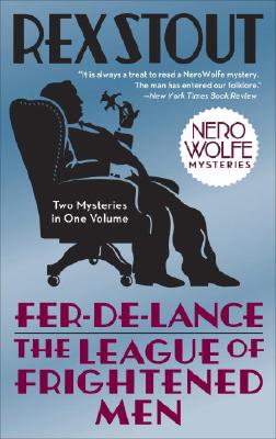 Fer-De-Lance/The League of Frightened Men - Rex Stout