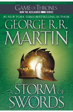A Storm of Swords: A Song of Ice and Fire: Book Three - George R. R. Martin