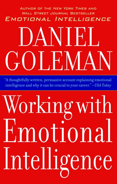Working with Emotional Intelligence - Daniel Goleman