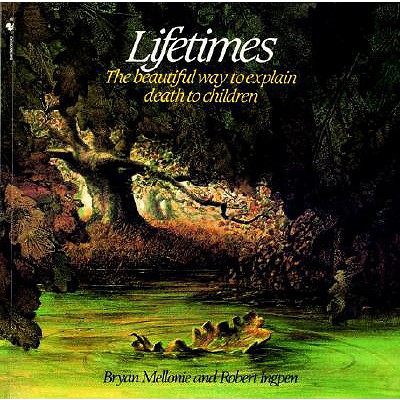 Lifetimes - Bryan Mellonie