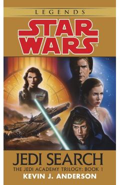 Jedi Search: Star Wars Legends (the Jedi Academy): Volume 1 of the Jedi Academy Trilogy - Kevin Anderson
