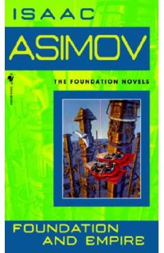 Coperta cărții Foundation and Empire - Isaac Asimov