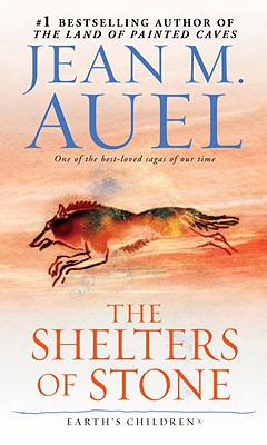 The Shelters of Stone - Jean M. Auel