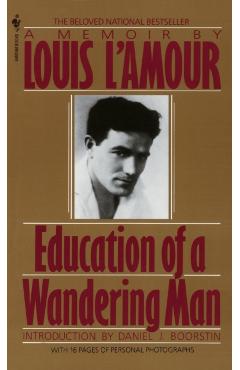 Education of a Wandering Man - Louis L'amour