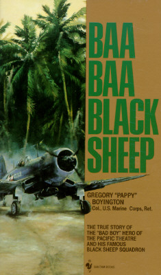 Baa, Baa Black Sheep - Gregory Boyington