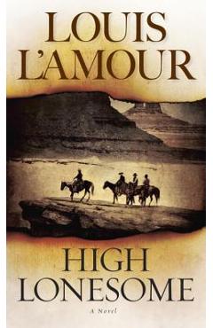 Coperta cărții 'High Lonesome - Louis L'amour'