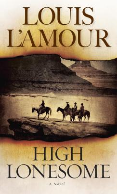 High Lonesome - Louis L'amour