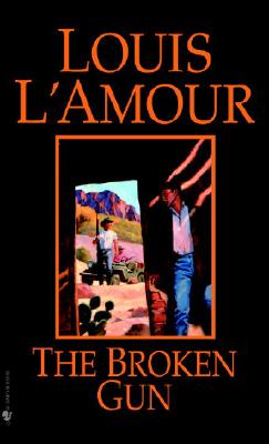 The Broken Gun - Louis L'amour