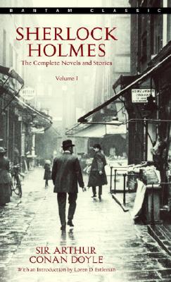 Sherlock Holmes: The Complete Novels and Stories Volume I - Arthur Conan Doyle
