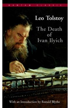 The Death of Ivan Ilyich - Leo Tolstoy