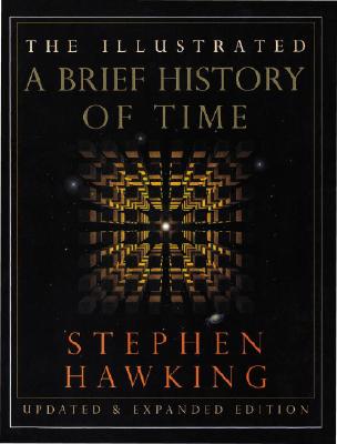 The Illustrated a Brief History of Time: Updated and Expanded Edition - Stephen Hawking