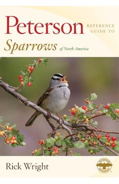 Poza produsului Peterson Reference Guide to Sparrows of North America - Rick Wright