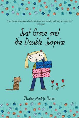 Just Grace and the Double Surprise - Charise Mericle Harper