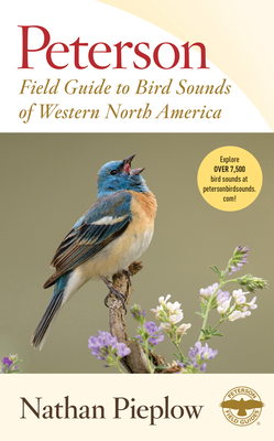 Peterson Field Guide to Bird Sounds of Western North America - Nathan Pieplow