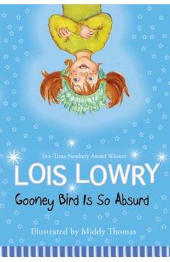 Poza produsului Gooney Bird Is So Absurd - Lois Lowry