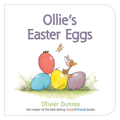 Ollie's Easter Eggs - Olivier Dunrea