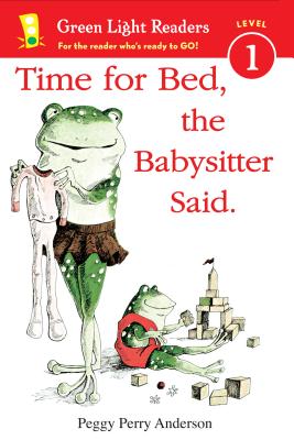 Time for Bed, the Babysitter Said - Peggy Perry Anderson