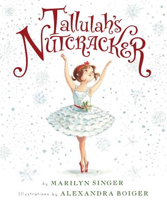 Tallulah's Nutcracker - Alexandra Boiger