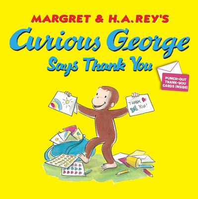 Curious George Says Thank You - H. A. Rey