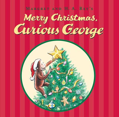 Merry Christmas, Curious George - H. A. Rey