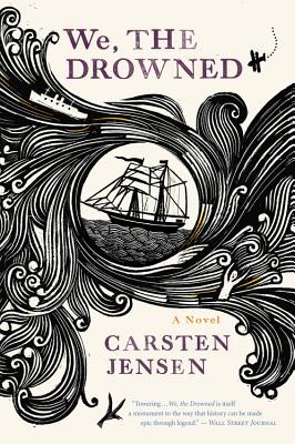 We, The Drowned - Carsten Jensen