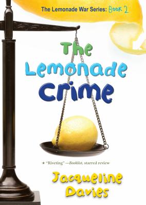 The Lemonade Crime - Jacqueline Davies