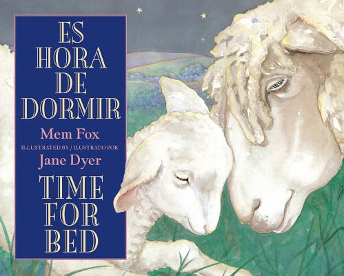 Es Hora de Dormir/Time for Bed - Mem Fox