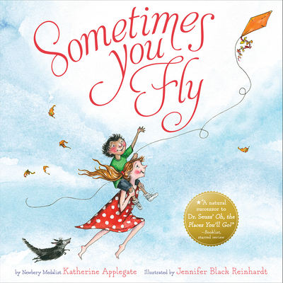Sometimes You Fly - Katherine Applegate