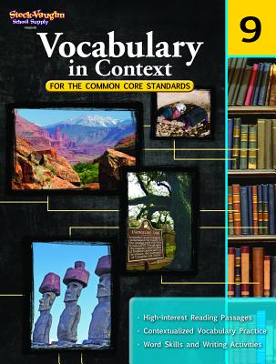Vocabulary in Context for the Common Core Standards: Reproducible Grade 9 - Steck-vaughn Company