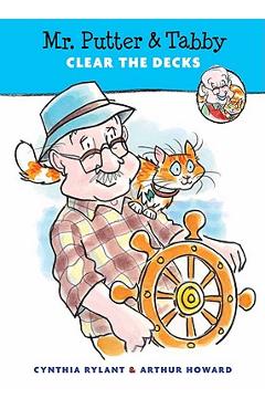 Coperta cărții 'Mr. Putter & Tabby Clear the Decks - Cynthia Rylant'