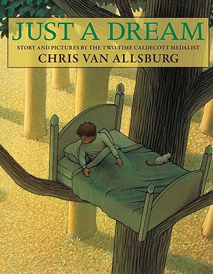 Just a Dream - Chris Van Allsburg