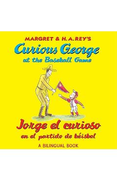 Poza produsului Jorge El Curioso En El Partido de B�isbol/Curious George at the Baseball Game (Bilingual Edition) - H. A. Rey