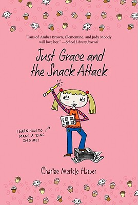 Just Grace and the Snack Attack - Charise Mericle Harper
