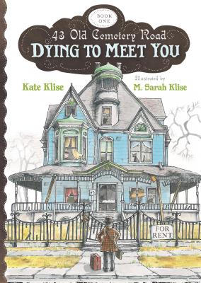 Dying to Meet You - Kate Klise
