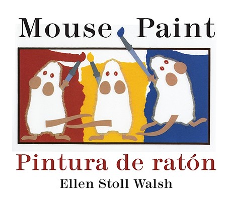 Pintura de Raton/Mouse Paint Bilingual Boardbook - Ellen Stoll Walsh