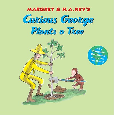 Curious George Plants a Tree - H. A. Rey